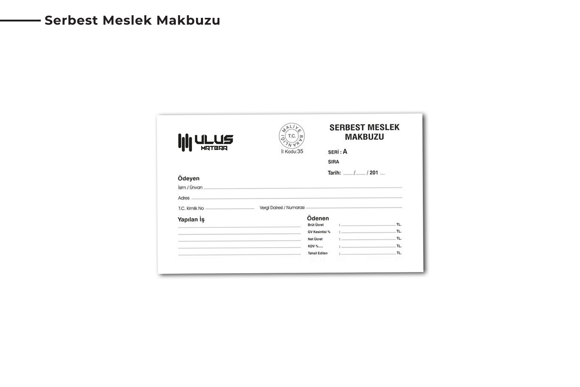 Serbest Meslek Makbuzu-Gayri Resmi Makbuz